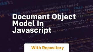 document object model in javascript [upl. by Ssepmet]