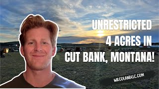 Unrestricted 4 acres in Cut Bank Montana [upl. by Ynnoj]