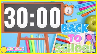 30 MINUTE BACK TO SCHOOL TIMER with Music and Alarm ⏰✏️ 30 Minute Timer for Kids Classroom Timer [upl. by Ennoira]