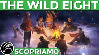 Scopriamo THE WILD EIGHT Gameplay ITA  Sopravvissuti più o meno [upl. by Adieno]