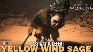 Black Myth Wukong  How to Kill Yellow Wind Sage Easy Way [upl. by Hackathorn]