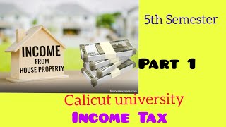 5th Semester Income Tax  Income From House property part 1 [upl. by Sheffie]