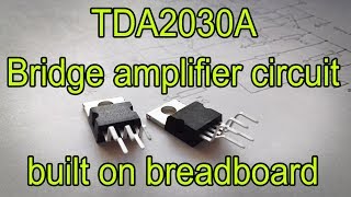 BUILD  TDA2030A bridge amplifier breadboard build Medium difficulty [upl. by Iaverne]