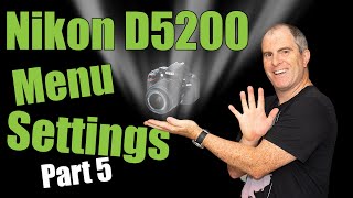 Nikon D5200 Menu Settings Part 5  Custom Setting Menu [upl. by Baxy]