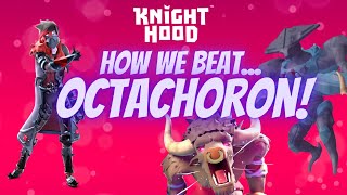 Knighthood  How We Beat Octachoron as a hunter [upl. by Anileh]