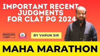 The Most Important Judgments for CLAT PG 2024 in One Marathon Class  RostrumLegal CLAT PG Prep [upl. by Zeuqcaj]