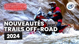 Nouveautés Trails Offroad 2024 [upl. by Riamo]