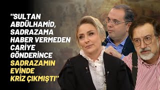 quotSultan Abdülhamid Sadrazama Haber Vermeden Cariye Gönderince Sadrazamın Evinde Kriz Çıkmıştıquot [upl. by Navnod]