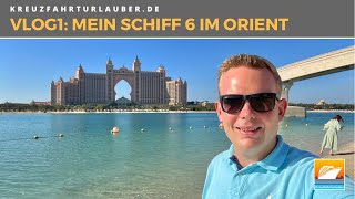 VLOG1 Mein Schiff 6 im Orient  Neues in Dubai und Scooter Tour in Abu Dhabi  TUI Cruises [upl. by Yecats]