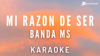 Banda MS  Mi razon de ser Karaoke instrumental [upl. by Yeldahc]