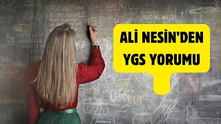 ALİ NESİNDEN YGS YORUMU [upl. by Nayarb]