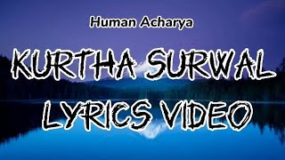 kurtha surwal ma timi Lai kati suhaye ko  lyrics   human Acharya [upl. by Secnirp]