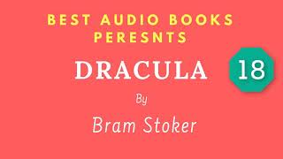 Dracula Chapter 18 By Bram Stoker Full AudioBook [upl. by Lib453]