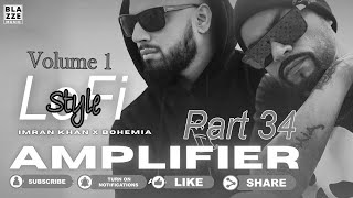 Lofi Style Imran Khan X Bohemia  Amplifier Unforgettable Latest Punjabi Songs 2024 [upl. by Laucsap876]