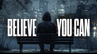 BELIEVE YOU CAN DO IT  Best Motivational Speech Compilation [upl. by Manvil665]