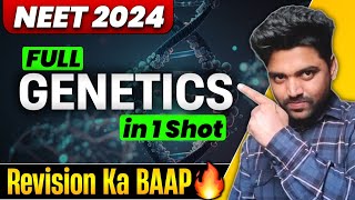 GENETICSOne Shot🔥 धुआंधार Revision  Neet 2024 [upl. by Niwre]