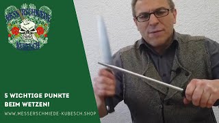 5 Tipps und Tricks zum schärfen mit dem Wetzstahl  Schärfstab Schnell und einfach scharfe Messer [upl. by Darrel]