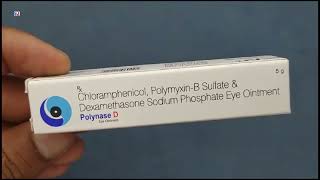 Polynase D Eye Ointment  Chloramphenicol PolymyxinB Sulfate amp Dexamethasone Sodium Phosphate Eye O [upl. by Leese]