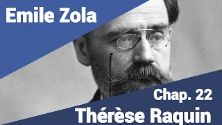 Emile Zola  Thérèse Raquin  Part 22 en lecture rapide [upl. by Aivila]