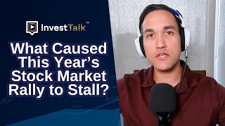 What Caused This Years Stock Market Rally to Stall [upl. by Jobey724]