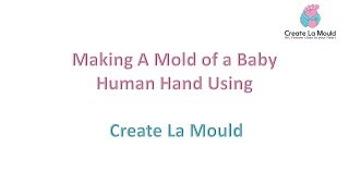 Create La Mould Baby 3D Hand Feet Clone MoudlingCasting KIT  Demo [upl. by Kape]