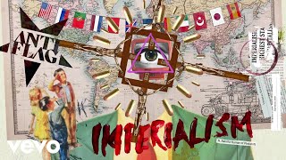 AntiFlag  IMPERIALISM Lyric Video ft Ashrita Kumar [upl. by Wood]