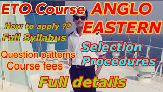 ETO Course from ANGLO EASTERNSyllabusExam GuidanceFeesHow to applyFull details [upl. by Bret]