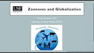 Zoonoses and Globalization  Mindy Sampson DO [upl. by Ultun417]