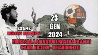 Giuseppe Marchese 2024 Processo a Salvatore Nicitra ed altri faida Nicitra  Belardinelli Pt12 [upl. by Elletnuahs]