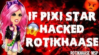 If Pixi Star Hacked RotiKhaase On MSP [upl. by Ennahgem]