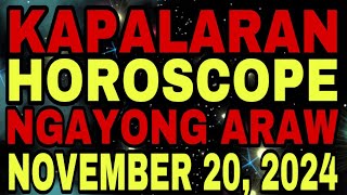 KAPALARAN HOROSCOPE NGAYONG ARAW AT CHINESE HOROSCOPE NOVEMBER 19 2024  LUCKY NUMBERS AND COLORS [upl. by Atteuqahs75]