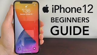 iPhone 12 – Complete Beginners Guide [upl. by Faustine]