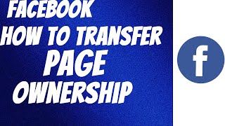 Facebook how to transfer page ownership2024 [upl. by Narej755]