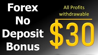 Forex No Deposit Bonus  New 30 forex bonus [upl. by Belding221]