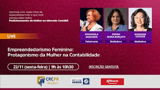 Empreendedorismo Feminino Protagonismo da Mulher na Contabilidade [upl. by Ecinrahs]