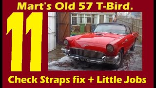 57 TBird Pt 11 New door check strap and latch adjust  small Jobs a plenty Marts Update 2425 [upl. by Klarika]