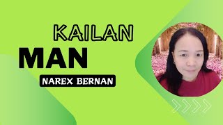 KAILANMAN by Narex BernanLyrics video [upl. by Woodberry64]