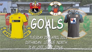 GOALS AFC Sudbury FC V Grays Athletic FC Play Off Semi Final [upl. by Annaek]