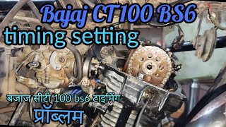 Bajaj CT 100 bs6 timing settingCT 100 new timing settingCT 100 starting issue mechanic 🙏 [upl. by Evslin]