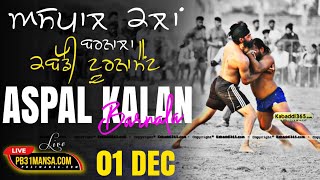 LIVE ASPAL KALAN BARNALA KABADDI CUP 01122023 PB31MANSACOM [upl. by Divad346]