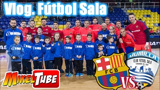 Partido BARCELONA Vs JUMILLA Fútbol Sala Vlog Excursión con mi equipo [upl. by Farland]