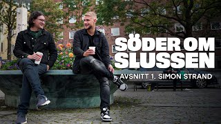 SÖDER OM SLUSSEN  Avsnitt 1 Simon Strand på Gullmarsplan [upl. by Pegma]