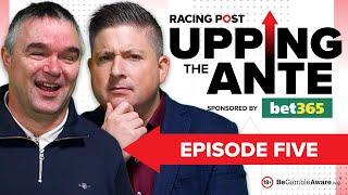 Upping The Ante  Episode 5  Cheltenham Festival 2024 AntePost Tips [upl. by Llenhoj]