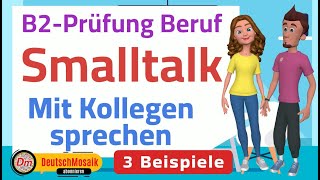 Smalltalk  B2 Prüfung Beruf  Sprechen Teil 2  Mit Kollegen sprechen [upl. by Eniamrehs]