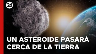 EEUU  La NASA informó que un asteroide pasará cerca de La Tierra [upl. by Einomrah]