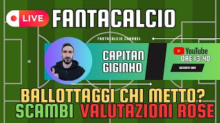 LIVE SPECIALE FANTACALCIO TI AIUTO A SCHIERARE [upl. by Lyrret907]