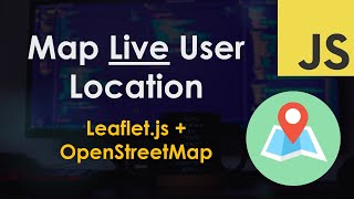 Map Live User Location using Leafletjs and OpenStreetMap  JavaScript Tutorial [upl. by Alyal]