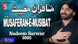 Nadeem Sarwar  Musaferan e Musibat  2005 [upl. by Deden]