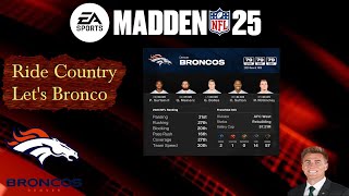 Can we turn this team into Contenders  Madden 25 Broncos Rebuild roadto500 [upl. by Leisha42]