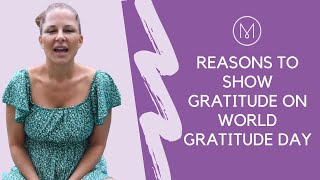 Reasons To Show Gratitude On World Gratitude Day [upl. by Bailar]